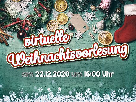 Virtuelle Weihnachtsvorlesung 2020